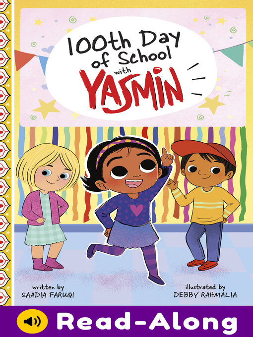 Title details for 100th Day of School with Yasmin by Saadia Faruqi - Wait list